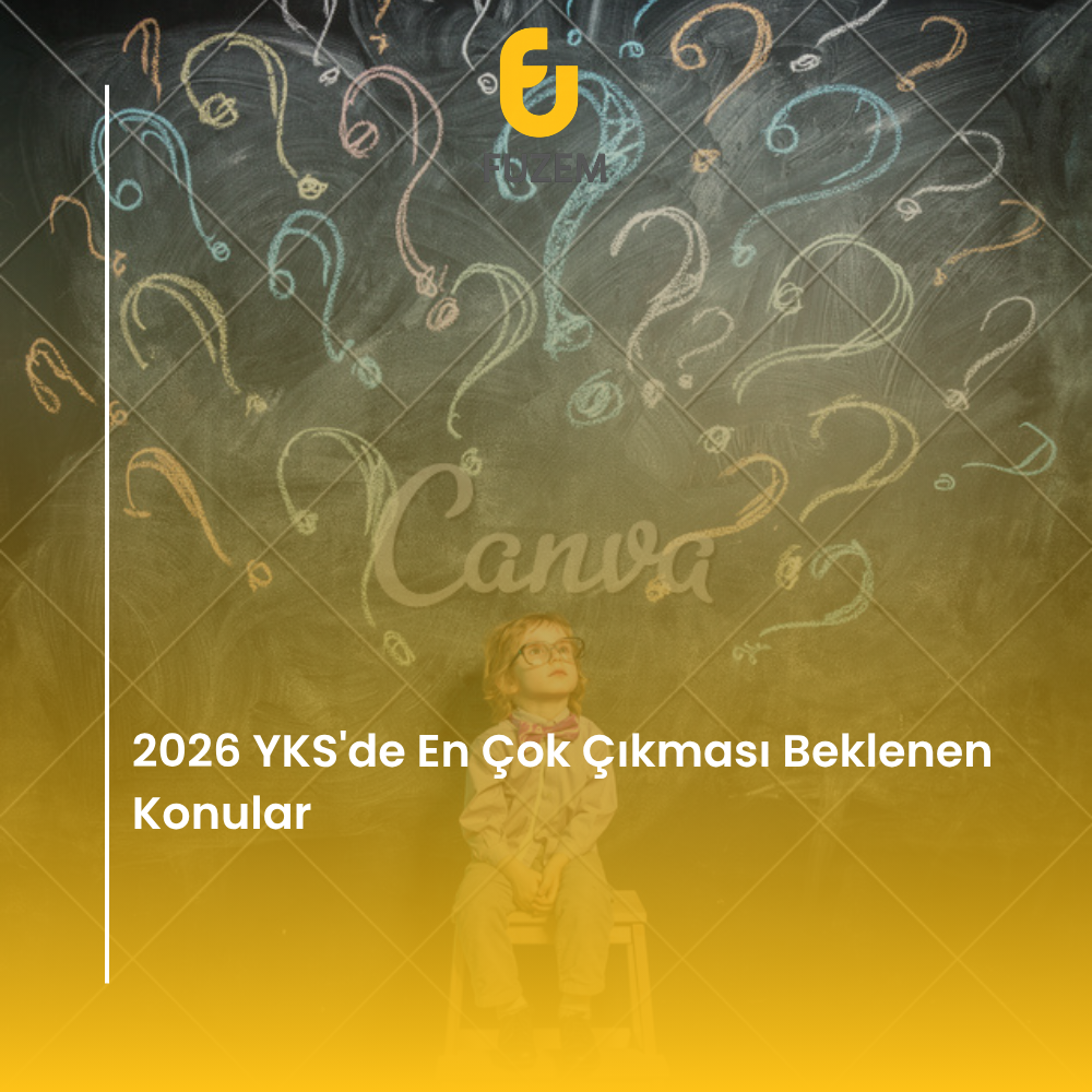 2026 YKS'de En Çok Çıkması Beklenen Konular