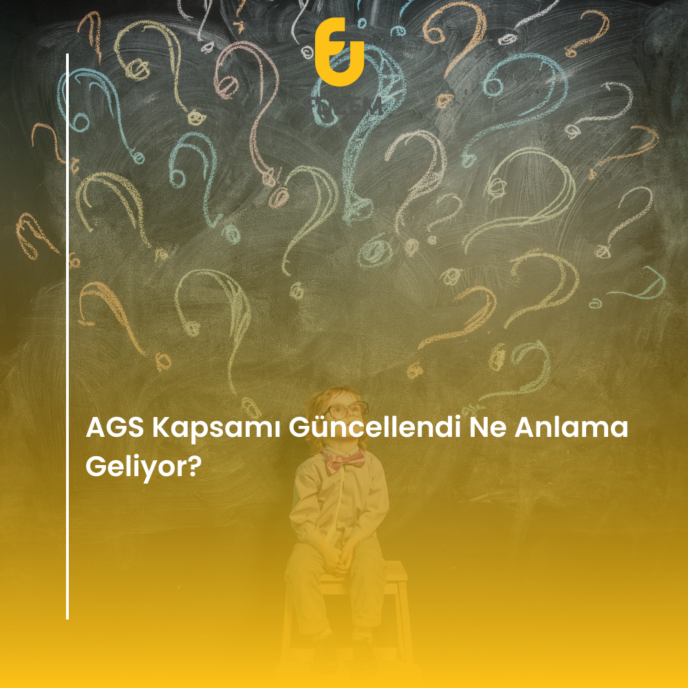 AGS Kapsamı Güncellendi Ne Anlama Geliyor?