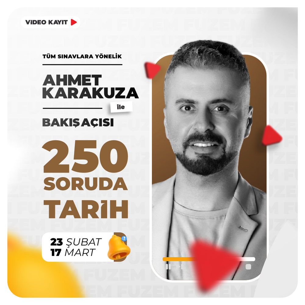 Ahmet Karakuza ile 250 Soruda Tarih | Video Kayıt