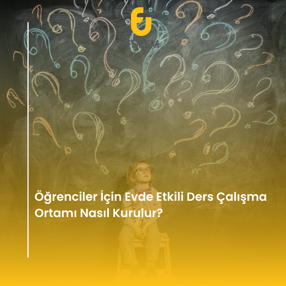 Öğrenciler İçin Evde Etkili Ders Çalışma Ortamı Nasıl Kurulur?