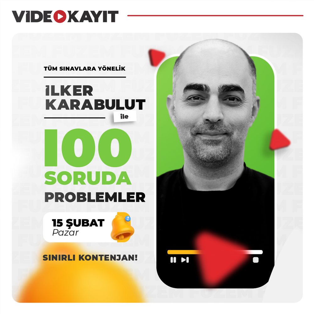 İlker Karabulut ile 100 Soruda Problemler | Video Kayıt