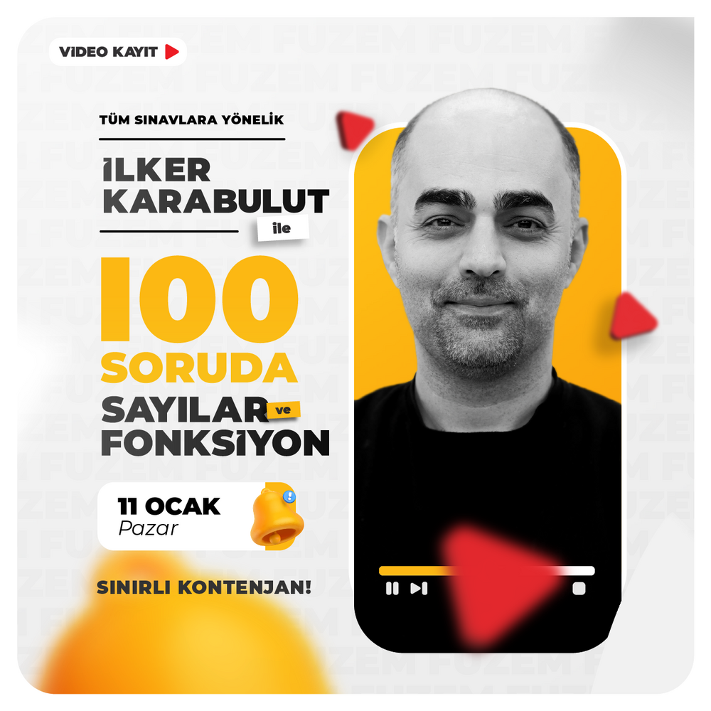 İlker Karabulut ile 100 Soruda Sayılar ve Fonksiyon | Video Kayıt