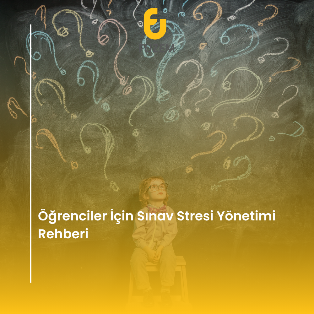 Öğrenciler İçin Sınav Stresi Yönetimi Rehberi