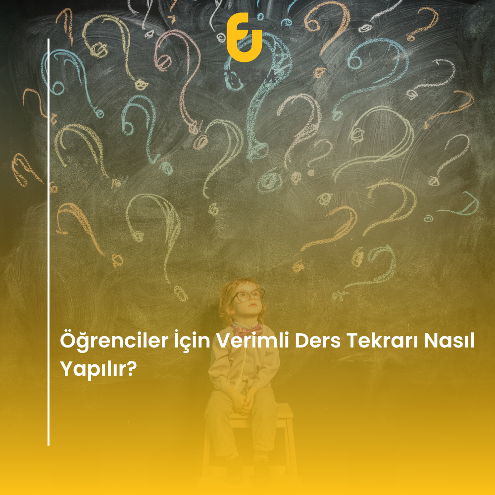 Öğrenciler İçin Verimli Ders Tekrarı Nasıl Yapılır?