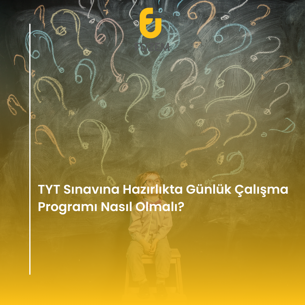 TYT Sınavına Hazırlıkta Günlük Çalışma Programı Nasıl Olmalı?
