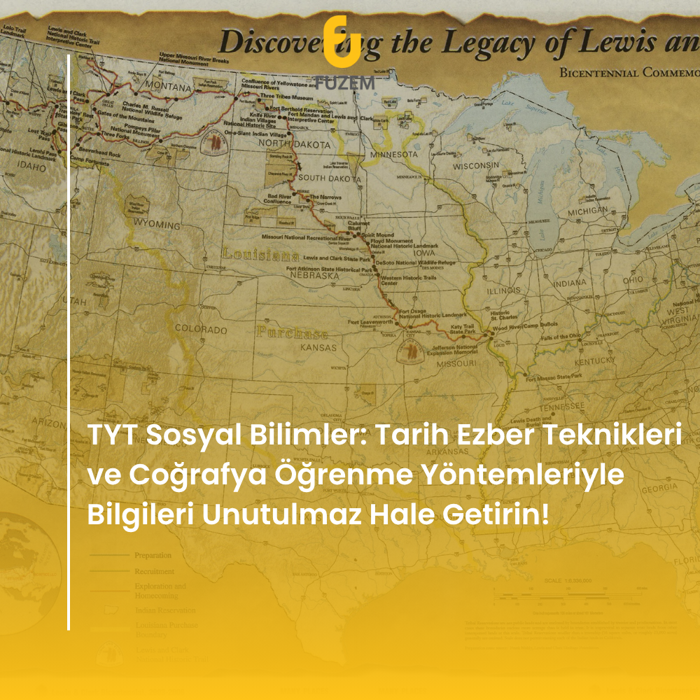 TYT Sosyal Bilimler: Tarih Ezber Teknikleri ve Coğrafya Öğrenme Yöntemleriyle Bilgileri Unutulmaz Hale Getirin!