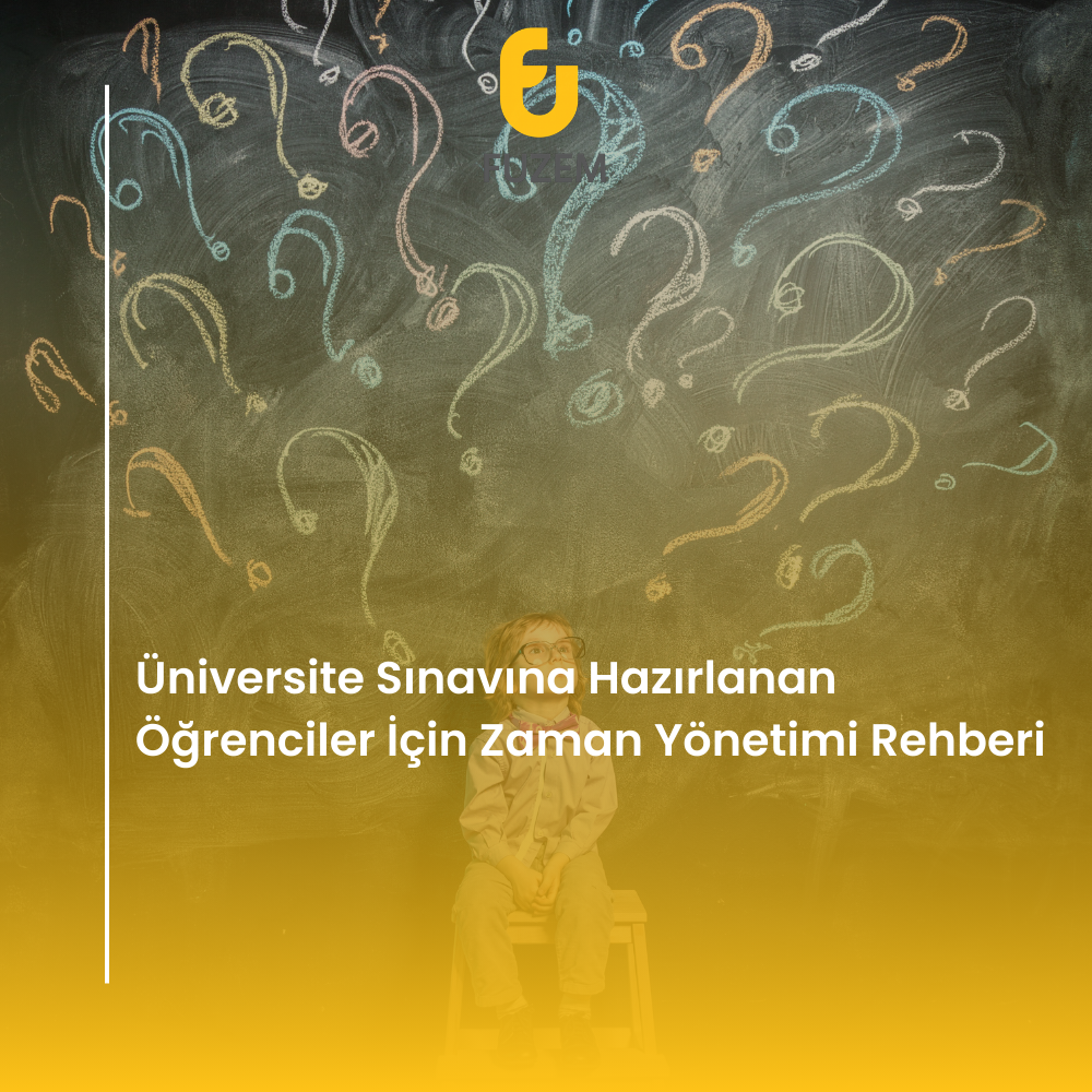 Üniversite Sınavına Hazırlanan Öğrenciler İçin Zaman Yönetimi Rehberi