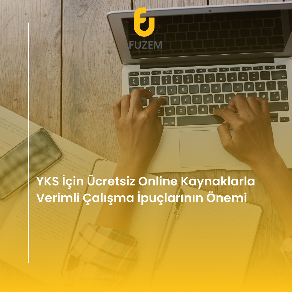 YKS İçin Ücretsiz Online Kaynaklarla Verimli Çalışma İpuçlarının Önemi